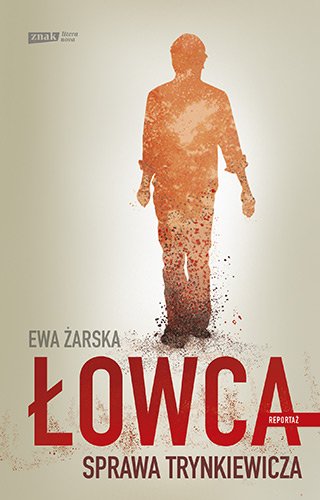 �owca. Sprawa Trynkiewicza