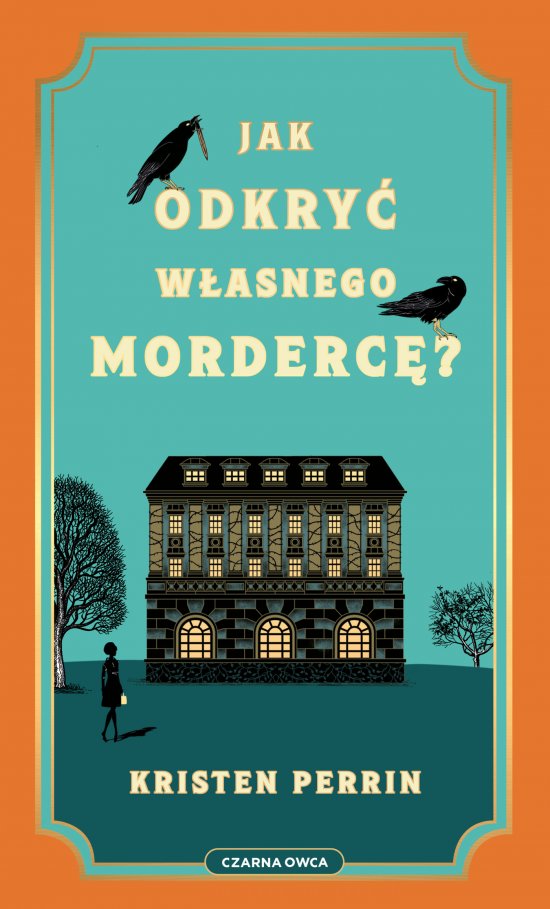 Jak odkry� w�asnego morderc�?