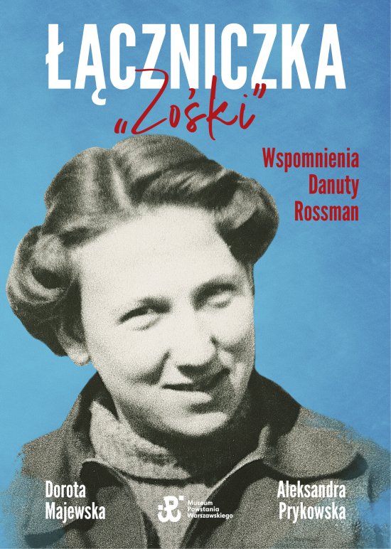 ��czniczka "Zo�ki". Wspomnienia Danuty Rossman