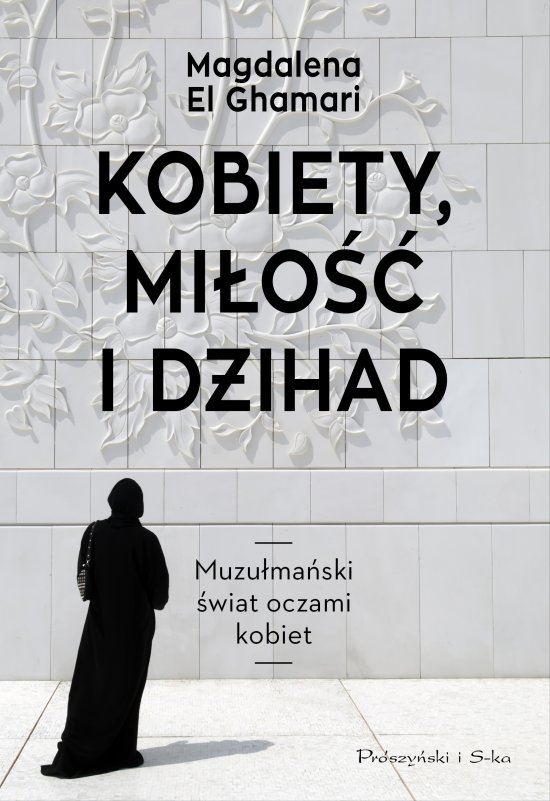 Kobiety, mi�o�� i d�ihad