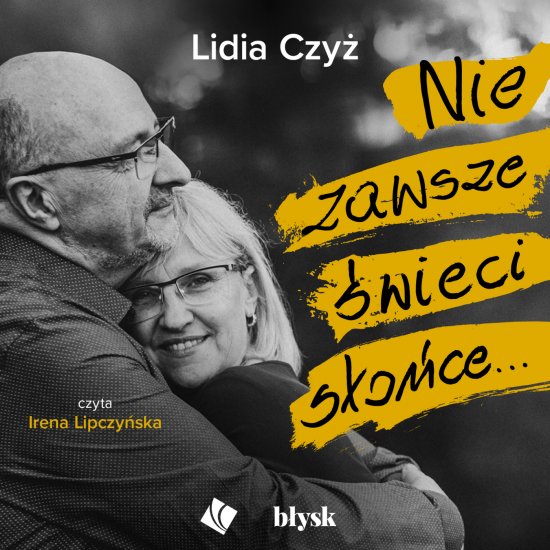 Nie zawsze �wieci s�o�ce...