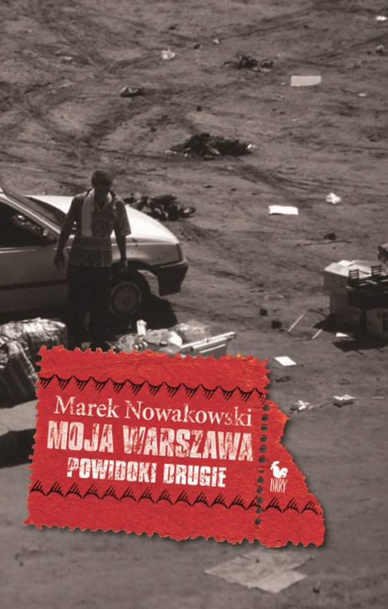 Moja Warszawa. Powidoki drugie