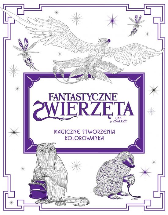 Fantastyczne zwierz�ta i jak je znale��. Magiczne stworzenia Kolorowanka