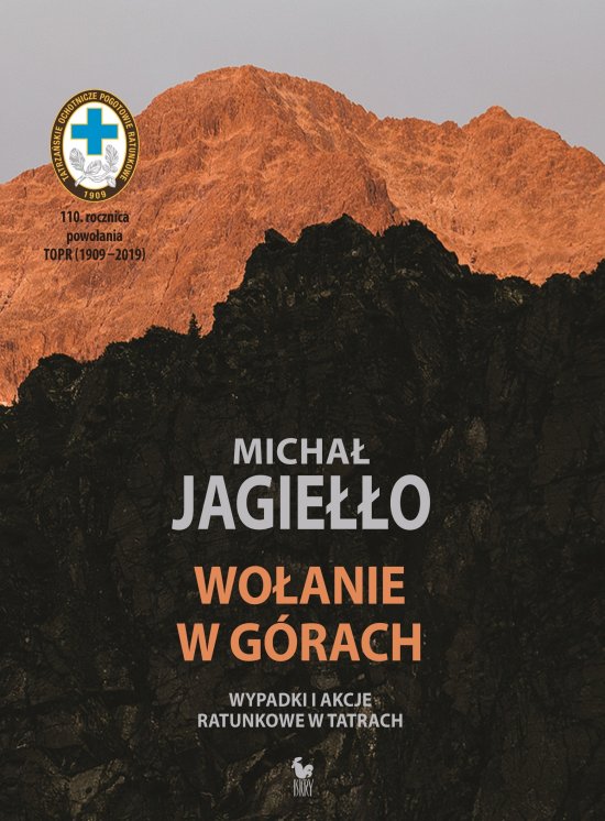 Wo�anie w g�rach. Wypadki i akcje ratunkowe w Tatrach
