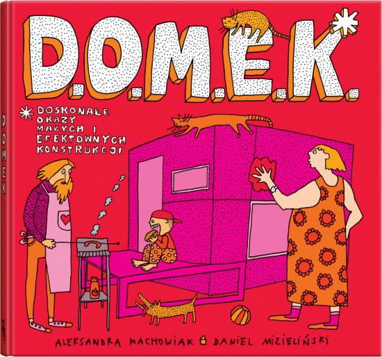D.O.M.E.K. wyd. 2. Doskona�e Okazy Ma�ych i Efektownych Konstrukcji