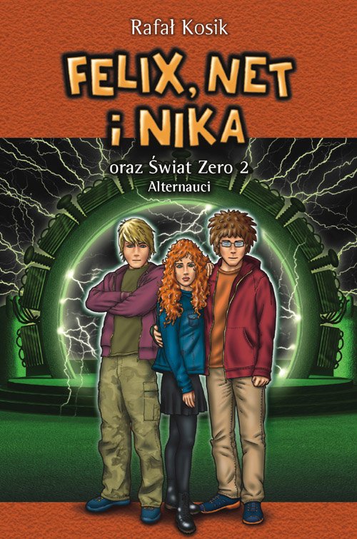Felix, Net i Nika oraz �wiat Zero 2. Alternauci