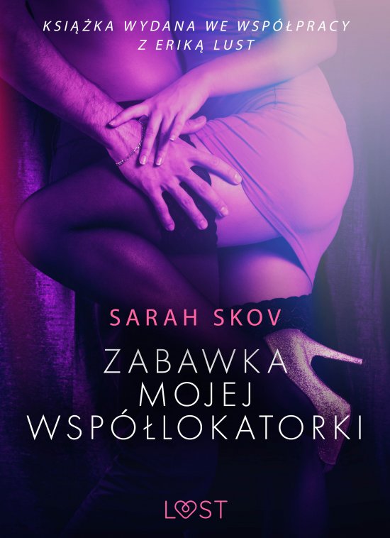 Zabawka mojej wsp�lokatorki - opowiadanie erotyczne