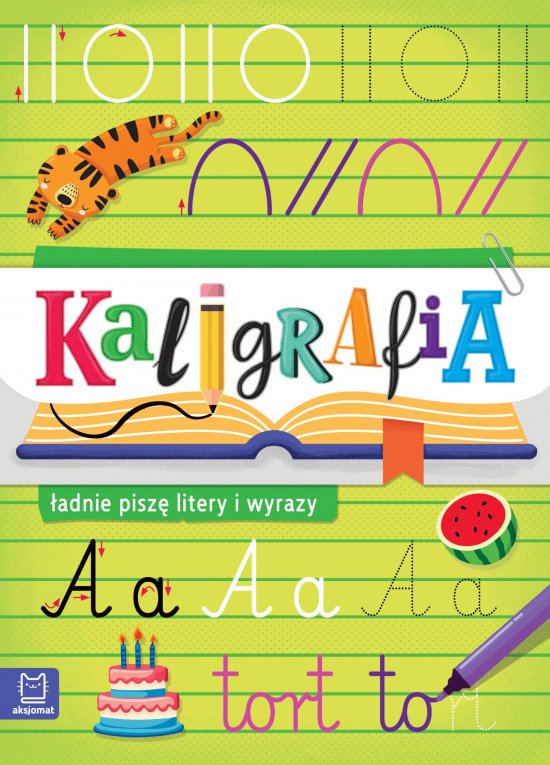 Kaligrafia - �adnie pisz� litery i wyrazy
