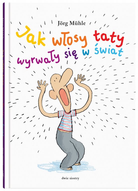 Jak w�osy taty wyrwa�y si� w �wiat