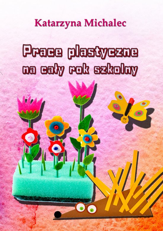 Prace plastyczne na ca�y rok szkolny