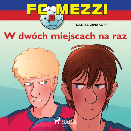 FC Mezzi 8 - W dw�ch miejscach na raz