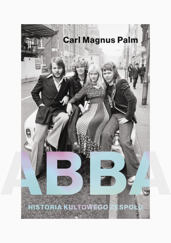 Abba. Historia kultowego zespo�u