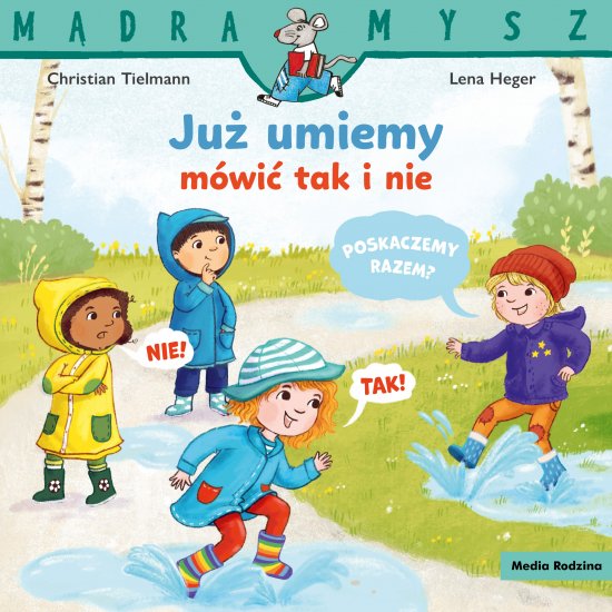 M�dra Mysz. Ju� umiemy m�wi� tak i nie