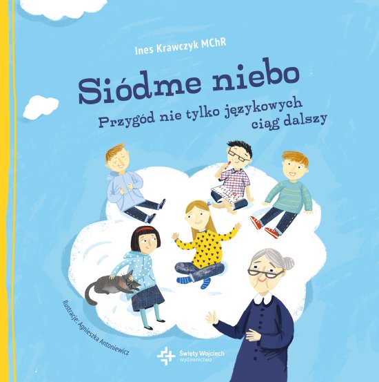 Si�dme niebo. Przyg�d nie tylko j�zykowych ci�g dalszy