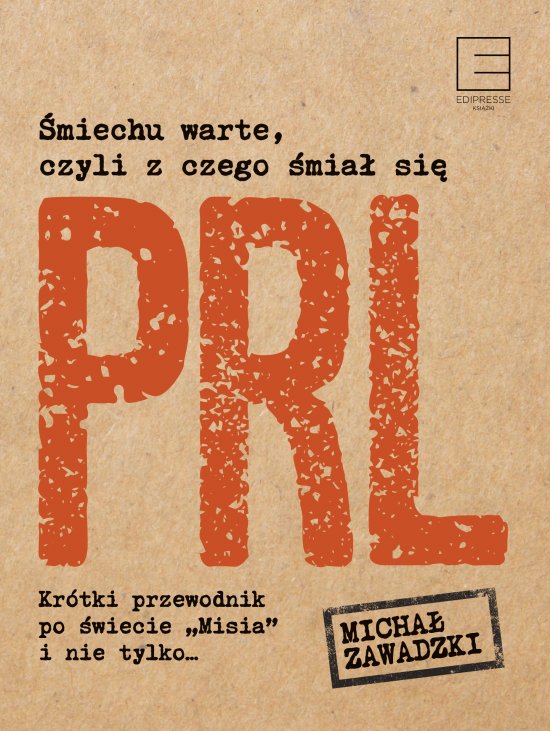 �miechu warte, czyli z czego �mia� si� PRL