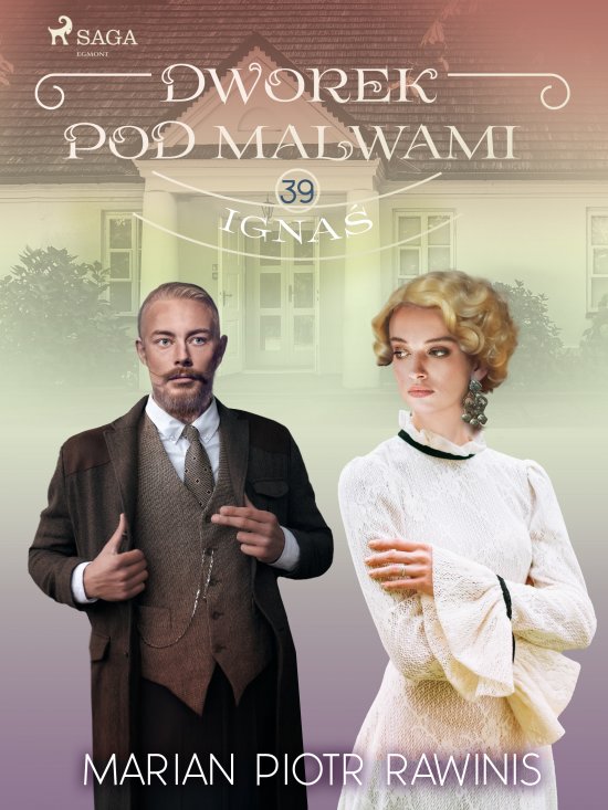 Dworek pod Malwami 39 - Igna�