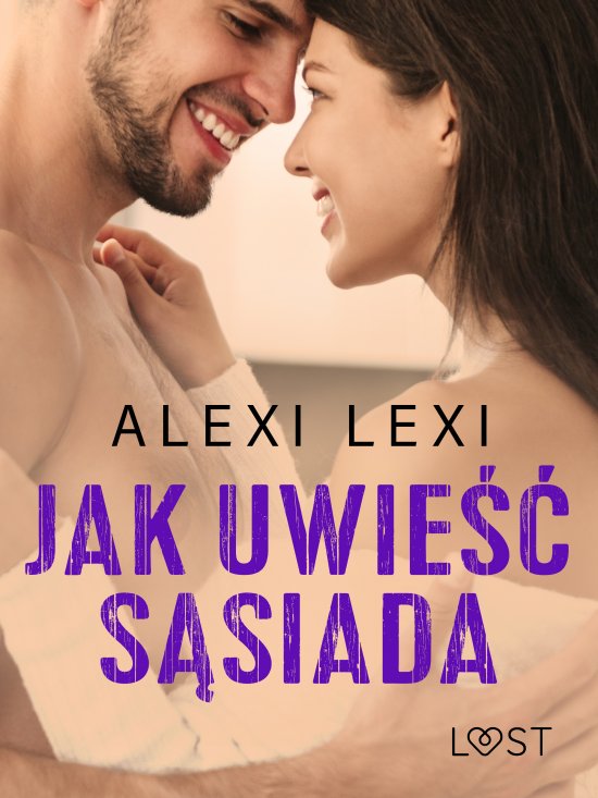 Jak uwie�� s�siada - opowiadanie erotyczne