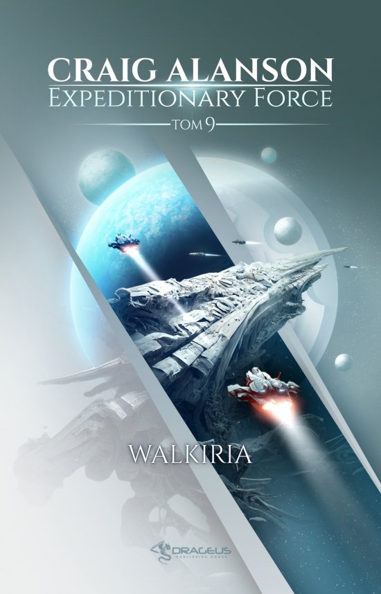 Expeditionary Force. Tom 9. Walkiria