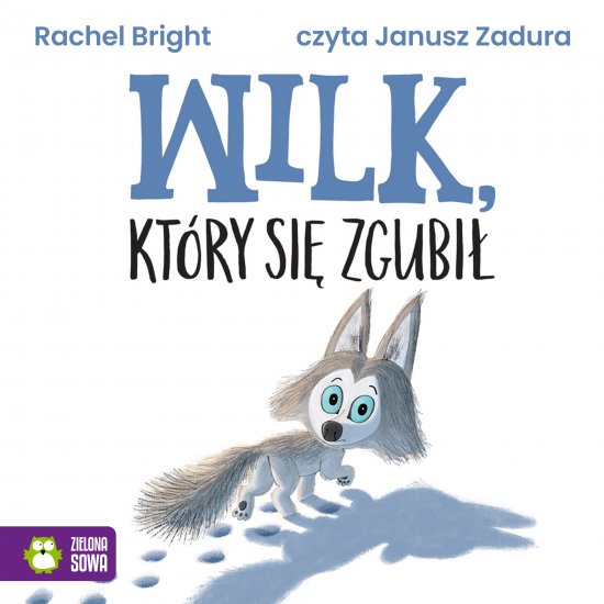 Wilk, kt�ry si� zgubi�