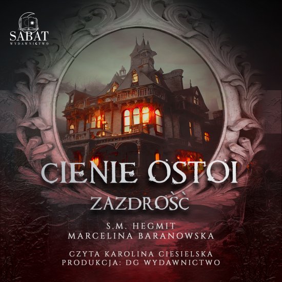 Cienie Ostoi. Zazdro�� Tom 1