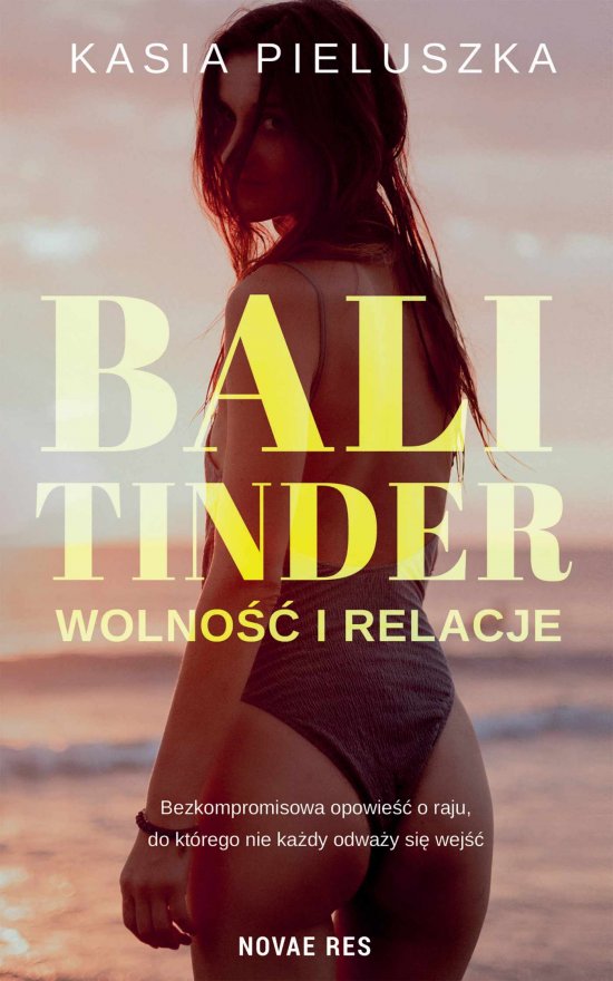 Bali Tinder. Wolno�� i relacje