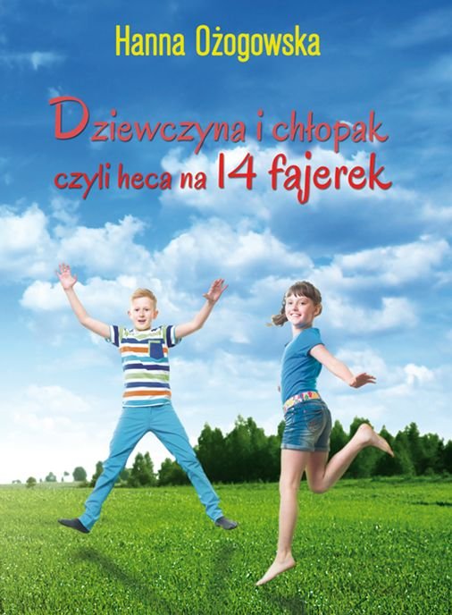 Dziewczyna i ch�opak, czyli heca na 14 fajerek
