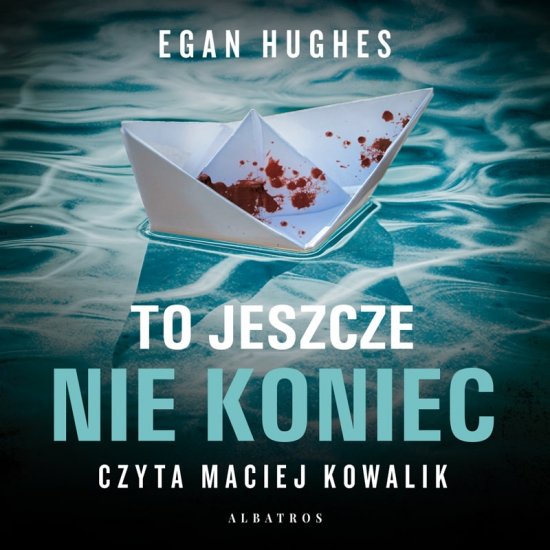 To jeszcze nie koniec
