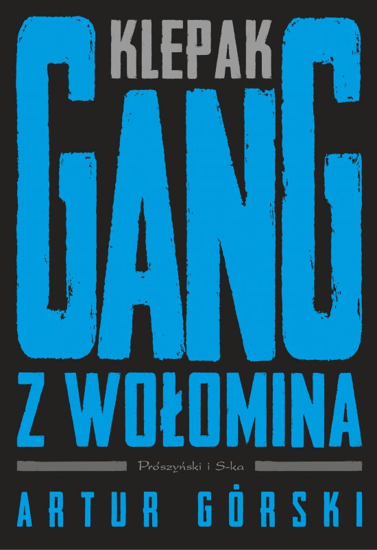 Klepak. Gang z Wo�omina