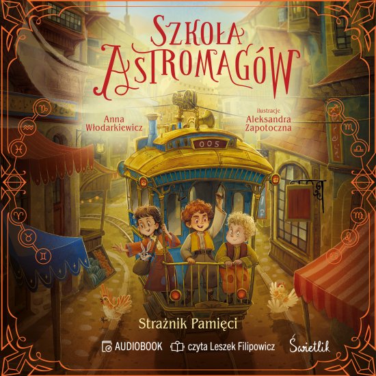 Stra�nik Pami�ci. Szko�a Astromag�w. Tom 5