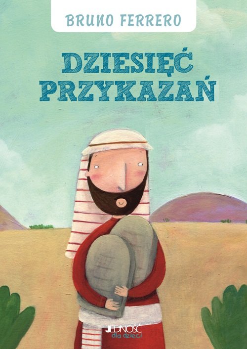 Skarbnica wiary. Dziesi�� przykaza�