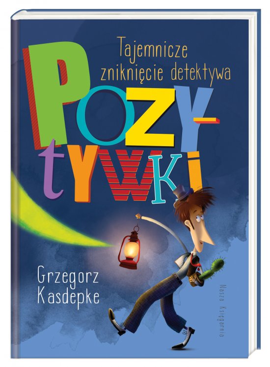 Tajemnicze znikni�cie detektywa Pozytywki