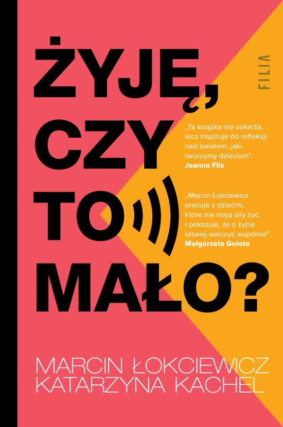 �yj�, czy to ma�o?