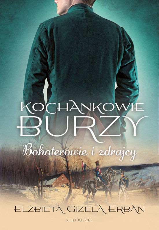 Kochankowie Burzy. Tom 6: Bohaterowie i zdrajcy