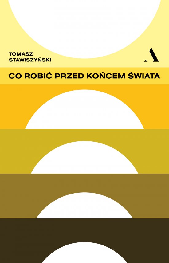 Co robi� przed ko�cem �wiata