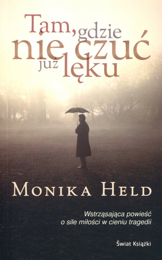 Tam, gdzie nie czu� ju� l�ku