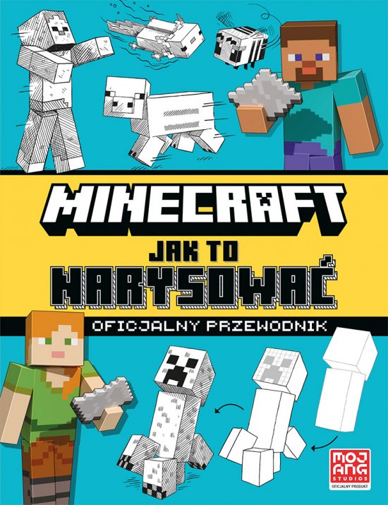 Minecraft. Jak to narysowa�. Oficjalny przewodnik