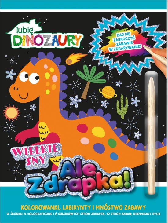 Lubi� Dinozaury Ale zdrapka! Wielkie sny