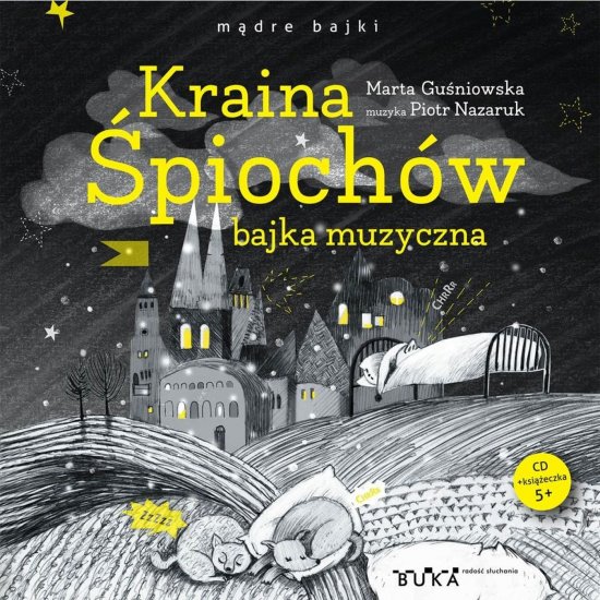 Kraina �pioch�w. bajka muzyczna