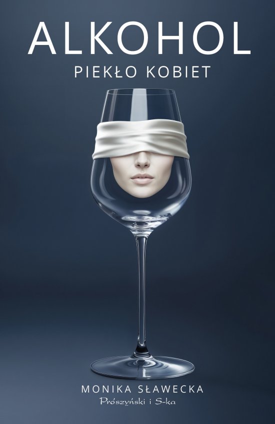 Alkohol. Piek�o kobiet