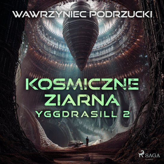 Kosmiczne ziarna. Yggdrasill 2