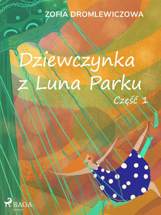 Dziewczynka z Luna Parku: cz�� 1