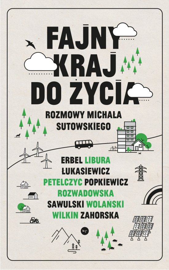 Fajny kraj do �ycia. Rozmowy Micha�a Sutowskiego