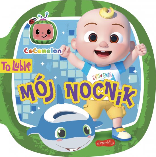 Cocomelon. To lubi�. M�j nocnik
