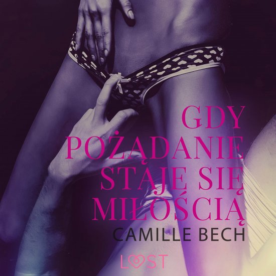 Gdy po��danie staje si� mi�o�ci� - opowiadanie erotyczne