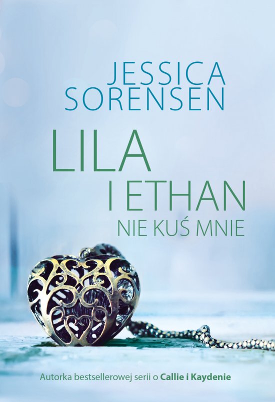 Lila i Ethan: Nie ku� mnie