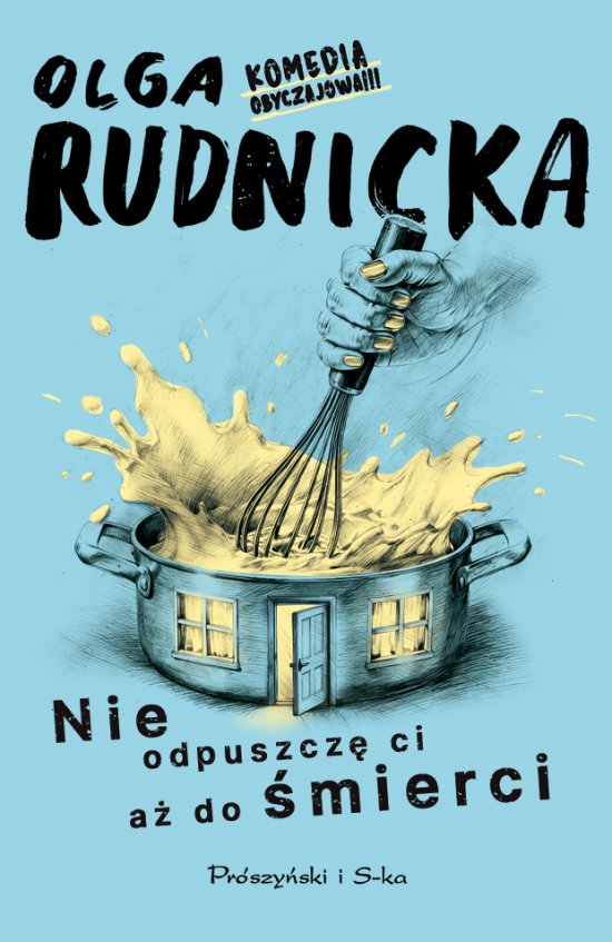 Nie odpuszcz� ci a� do �mierci