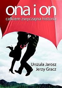 Ona i on. Ca�kiem zwyczajna historia