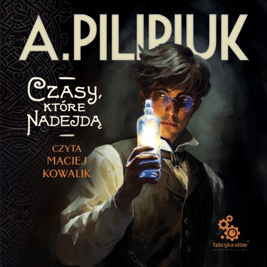 Czasy, kt�re nadejd�