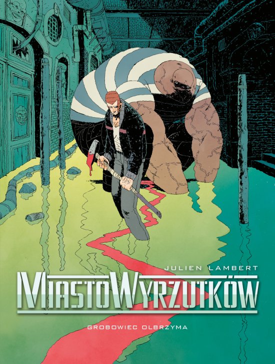Miasto wyrzutk�w T.3. Grobowiec Olbrzyma