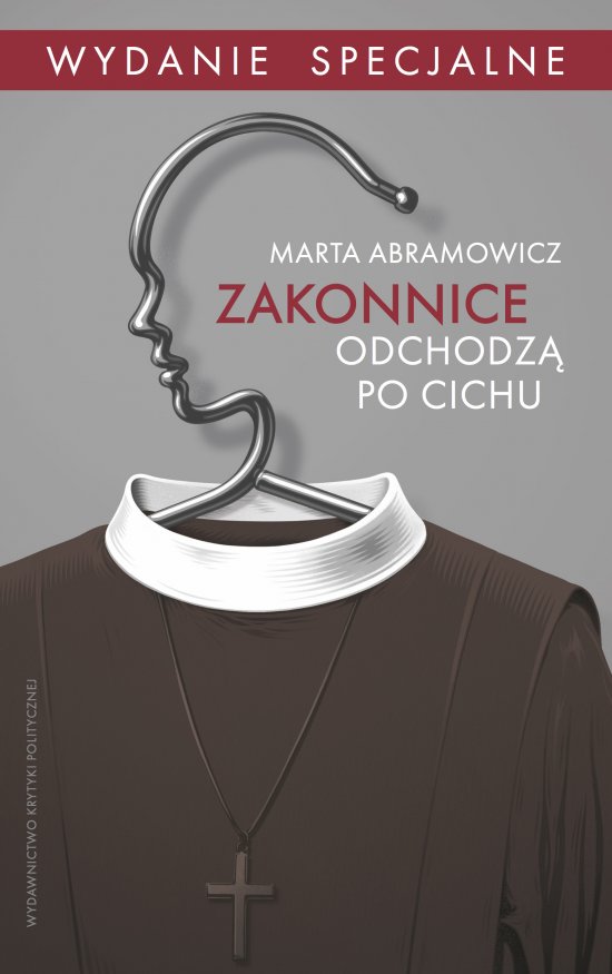 Zakonnice odchodz� po cichu. Wydanie specjalne